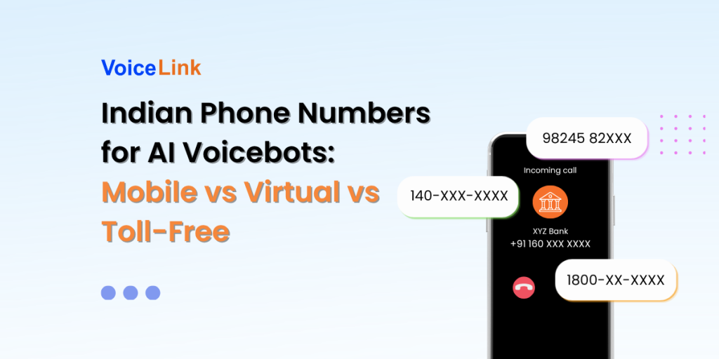 Indian Phone Numbers for AI Voicebots: Mobile vs Virtual vs Toll-Free